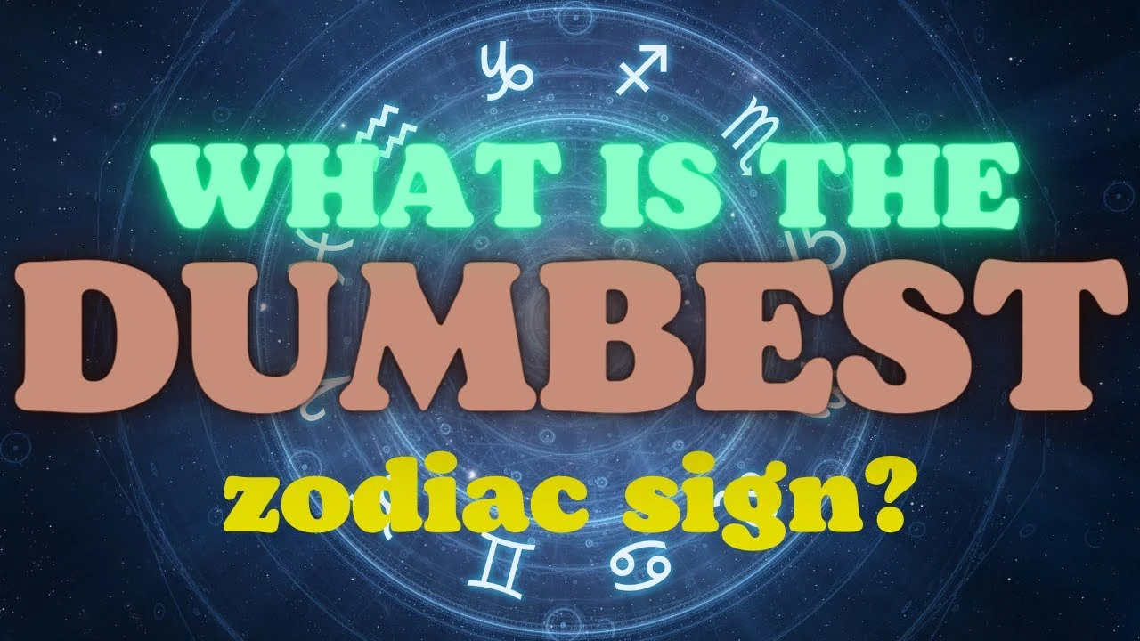 Is There Really a 'Dumbest' Zodiac Sign?